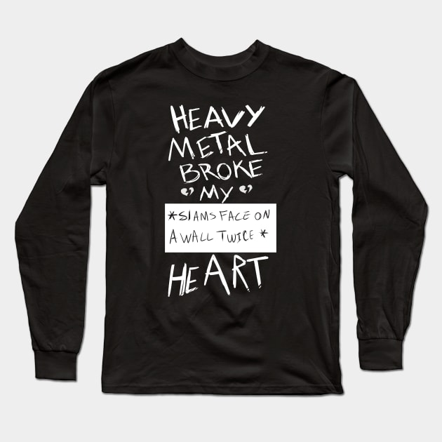 Heavy Metal Broke My Sims Face On A Wall Twice Heart Long Sleeve T-Shirt by FreedoomStudio